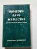 Rem&egrave;des sans m&eacute;decins. Docteur John F. Eichenlaub