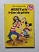 Mickey et le tr&eacute;sor du pirate. Walt Disney