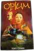 Opium. TONY COHAN