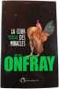 La cour des miracles. Michel Onfray