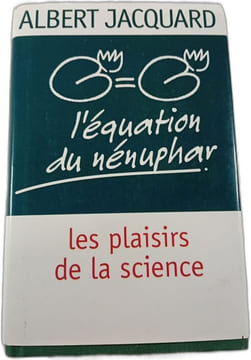 L'équation du nénuphar. Albert Jacquard