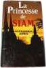 La Princesse de Siam. Alexandra Jones