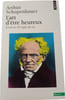 L'art d'&ecirc;tre heureux. Arthur Schopenhauer