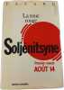 La Roue Rouge - Premier noeud ao&ucirc;t 14 - Solj&eacute;nitsyne - 1983. Soljenitsyne