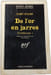 De l'or en jarres. JOHN STARR