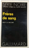 Fr&egrave;res de sang. P. D. Ballard