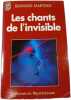 Les chants de l'invisible. Bernard Martino