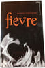 Fi&egrave;vre. Maggie Stiefvater