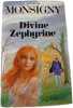 Divine Z&eacute;phyrine. Jacqueline Monsigny