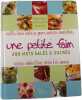 Une petite faim - 280 mets sal&eacute;s & sucr&eacute;s. Sandrine Audegond  Catherine Lacouberie  Brigitte Namour