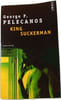 King Suckerman. George P. Pelecanos