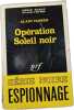 Op&eacute;ration Soleil noir. ALAIN JANSEN