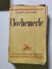 Clochemerle. GABRIEL CHEVALLIER