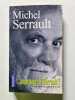 Michel Serrault : ...vous avez dit Serrault. Michel Serrault