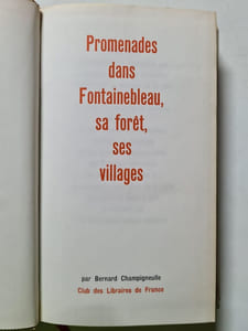 Promenades dans Fontainebleau sa forêt ses villages