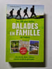 Les 100 plus belles balades en famille en France. Fran&ccedil;oise Cappelle