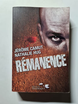 Rémanence. Jérôme Camus Nathalie Hug
