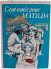 Cent amis pour Matilda. Thalie de Mol&egrave;nes