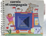 Carr&eacute;s et compagnie. 