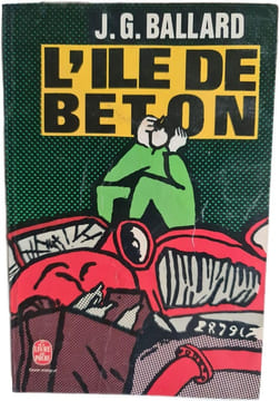 L'île de béton. J. G. Ballard