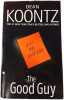 The Good Guy. Dean Koontz