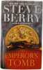 The Emperor's Tomb: A Novel (Cotton Malone Band 6). Berry Steve