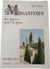 Monast&egrave;res des pierres pour la pri&egrave;re. Michel Bouttier