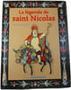 La l&eacute;gende de saint Nicolas. MARIE-JOS&Eacute;PHINE STRICH