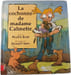 La cochonne de madame Calmette. Phyllis Root
