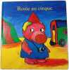 Rosie au cirque. Antoon Krings