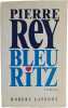 Bleu Ritz. Pierre Rey