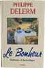 Le Bonheur. Philippe Delerm