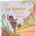 Le Djemb&eacute; qui fait danser. Katherine Pancol  J&eacute;r&ocirc;me P&eacute;lissier