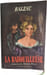 La Rabouilleuse. Balzac