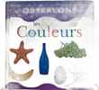 Observons les couleurs. 