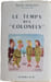 Le temps des "colonels". Marcel-E. Grancher