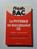 La Physique au baccalaur&eacute;at CE. Michel Thelliez