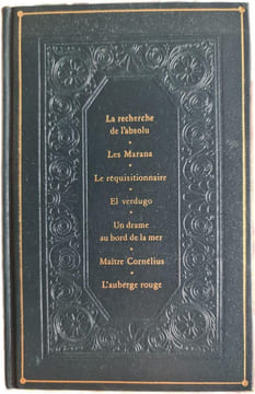 La recherche de l'absolu Les Marana Le réquisitionnaire El verdugo Un drame au bord de la mer Maître Cornélius L'auberge rouge. undefined