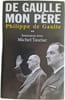 De Gaulle mon p&egrave;re. Philippe de Gaulle