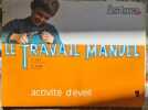 Le travail manuel. R. Gay  R. Clad