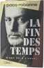 La fin des temps. Paco Rabanne