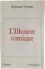 L'Illusion comique. Bernard Frank