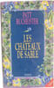 Les ch&acirc;teaux de sable. Patt Bucheister
