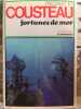 Cousteau fortunes de mer. Paccalet et Cousteau
