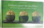 Craquez pour les souffl&eacute;s. Catherine M&eacute;ry