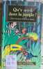 Qu'y a-t-il dans la jungle. Peter Seymour  David A. Carter