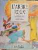 L'arbre roux. Jean-Pierre Idatte