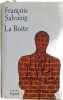 La Bo&icirc;te. Fran&ccedil;ois Salvaing