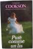 Pure comme un lis. COOKSON CATHERINE
