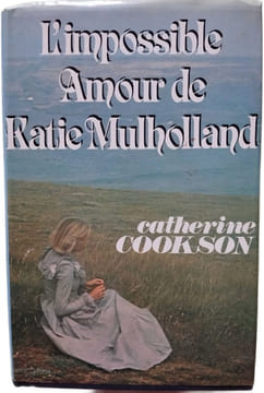 L'impossible amour de katie mulholland. Cookson Catherine